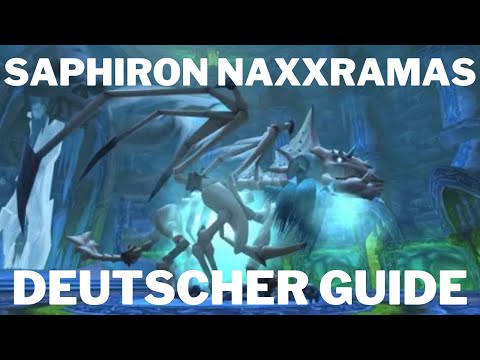 Saphiron Naxxramas WotLK Guide - Deutsch - einfach erklärt