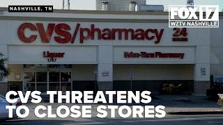 CVS threatens to close 134 stores if bill passes, changing the way drugs are managed in the state