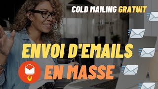 Comment envoyer des emails en Masse Gratuitement en 2020 - Tutoriel - GMAIL &amp; YAMN - Emailing