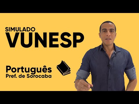 PORTUGUESE - SIMULATION: SOROCABA EXAM (VUNESP 2020)