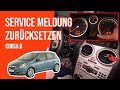 Service Meldung Zurücksetzen CORSA D