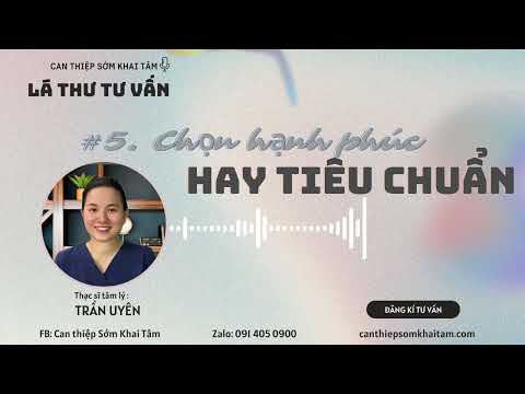 #5   Lựa chọn hạnh phúc hay lựa chọn tiêu chuẩn