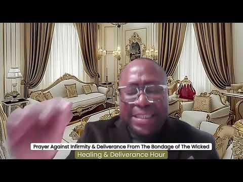 Prayers Against Infirmity & Deliverance From the Bondage of the Wicked