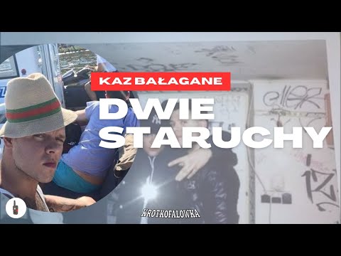 [TEKST] KAZ BAŁAGANE - DWIE STARUCHY (FT. BELMONDO)