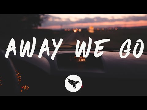 Bad Suns - Away We Go (Lyrics)