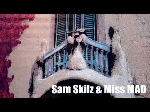 Sam Skilz & Miss MAD - Casablanca (Music Video)