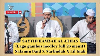 Download lagu Salam Mim Baid X Narbudak X Lil Inab (Medley) - Sayyid Hamzah Al Athas mp3 Download lagu Salam Mim Baid X Narbudak X Lil Inab (Medley) - Sayyid Hamzah Al Athas mp3