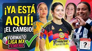¡TODO DIFERENTE! NUEVO FORMATO del Calendario Liga MX Femenil Apertura
