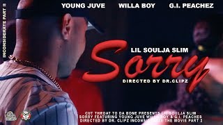 Lil Soulja Slim Feat. Young Juve, Willa Boy & G.I. Peachez "Sorry" (Official Video)