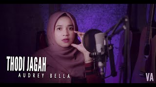 Download lagu Thodi Jagah -  Audrey Bella - Cover ||Marjaavaan ||Arijit Singh || Indonesia || mp3