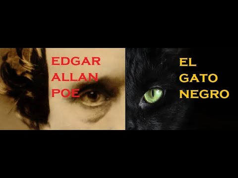 EDGAR ALLAN POE, EL GATO NEGRO (Cuento Completo)