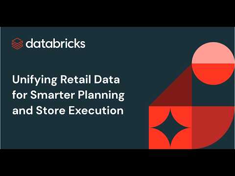 Watch: Unifying Retail Data for Smarter Planning and Store Execution