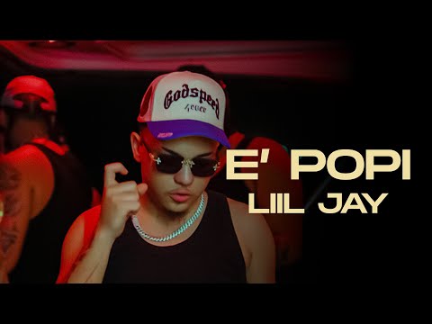 Liil Jay - E’ Popi | VIDEO OFICIAL |