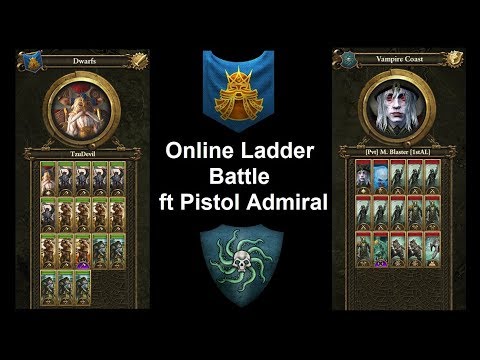 Dwarfs vs Vampire Coast - Online Ladder Battle (Pistol Admiral)