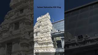 Isckon Vaikuntha Hill Bangalore #travel #iskcontemple #bengaluru