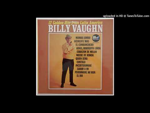 Billy Vaughn - 12 Golden Hits from Latin America ©1966 [Lp Dot Records – DLP 3625]