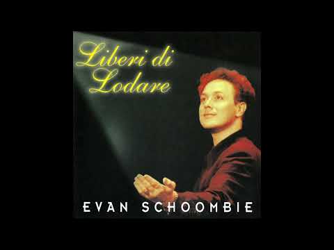 EVAN SCHOOMBIE - Liberi di lodare
