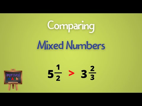 How To Compare Mixed Numbers | Comparing Mixed Fractions | Math Help Videos