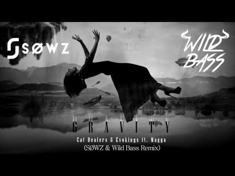 Cat Dealers & Evokings feat. Magga - Gravity (SØWZ & Wild Bass Remix)