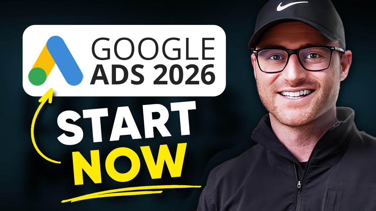 Google Ads Beginners Tutorial for 2026 (Step By Step)