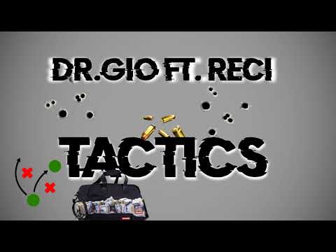 Dr.Gio Ft. Reci - Tactics (Prod. Dr.Gio)