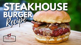 The Best Steakhouse Burger Recipe Ever - How To Make The Best Burgers At Home