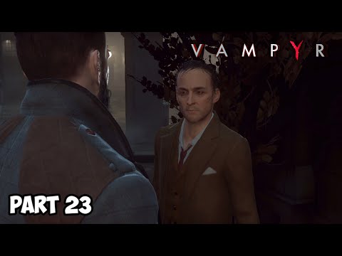 Vampyr Walkthrough Gameplay Part 23 - Family Portraits (With Commentary)