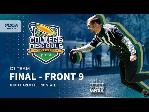 2024 College Disc Golf National Championships | D1 Team FINAL F9 | UNC Charlotte, NC State