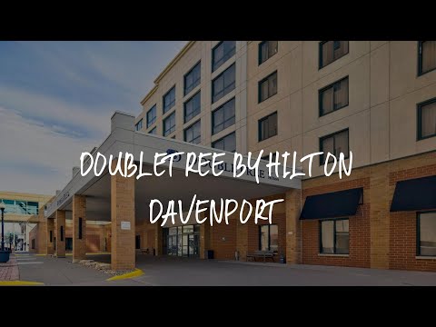 DoubleTree by Hilton Davenport Review - Davenport , United States of America