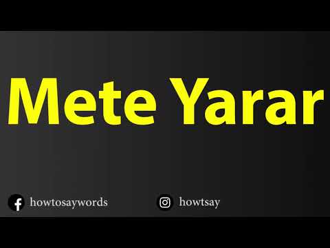 How To Pronounce Mete Yarar