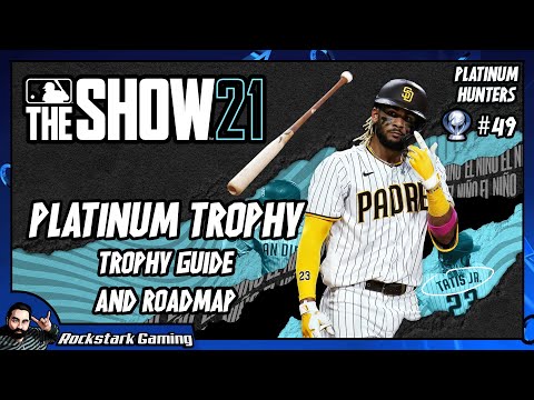 MLB The Show 21 Trophy Guide - Crackin' Bats & Gettin' Plats | PLATINUM HUNTERS #49