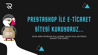 Prestashop Nedir? Seride Hangi Videolar Olacak? #1 - Prestashop ile E-Ticaret Si