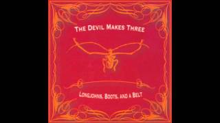 The Devil Makes Three - Black Irish
