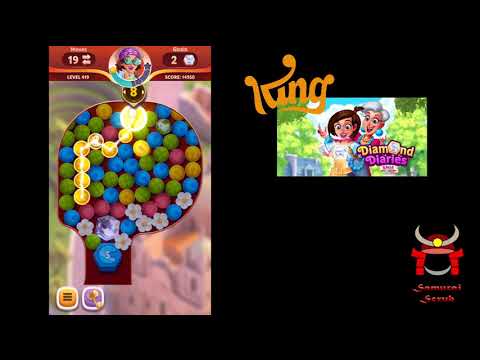 Level 419 Diamond Diaries