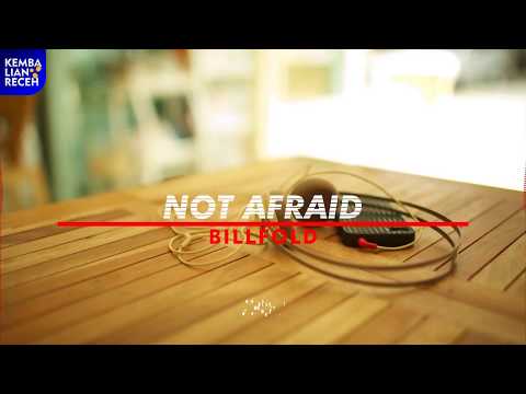 download lagu mp3 mp4 Billfold Not Afraid, download lagu Billfold Not Afraid gratis, unduh video klip Billfold Not Afraid