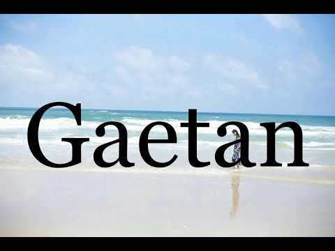 How To Pronounce Gaetan🌈🌈🌈🌈🌈🌈Pronunciation Of Gaetan