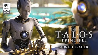 The Talos Principle 2 | Launch Trailer Trailer