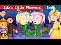 Ida's Little  Flowers in English | Stories for Teenagers | English Fairy Tales