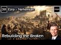 Come Follow Me - Ezra and Nehemiah - Rebuilding the Broken