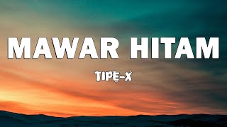 Download lagu TIPE-X - Mawar Hitam - Lirik Video mp3