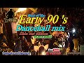 Best Of The 90 S Dancehall Mix Skinout Edition Clean
