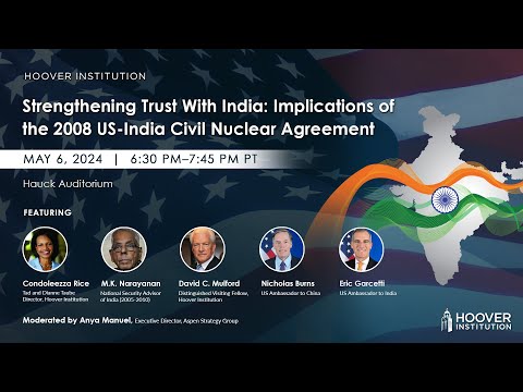 Strengthening Trust With India: Implications Of The 2008 US-India Civil Nuclear Agreement