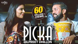 Picka - Dilpreet Dhillon | Aamber Dhillon | Desi Crew | New