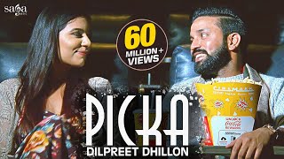 Picka - Dilpreet Dhillon | Aamber Dhillon | Desi Crew |  New Punjabi Songs 2020 | Saga Music