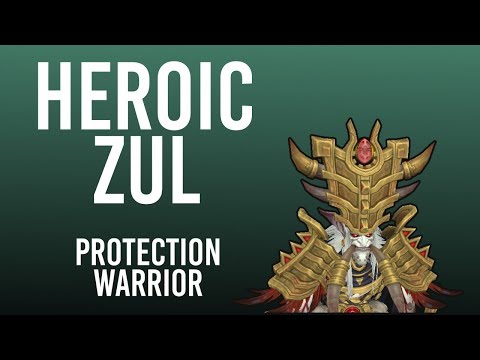 Zul, Reborn - Heroic Uldir - Protection Warrior POV