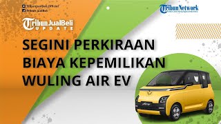 Cukup Terjangkau, Segini Biaya Kepemilikan Wuling Air ev, Butuh Dana Rp 4,4 Juta Buat Cas Baterai