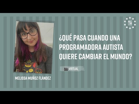 ¿Qué pasa cuando una programadora autista quiere cambiar el mundo?