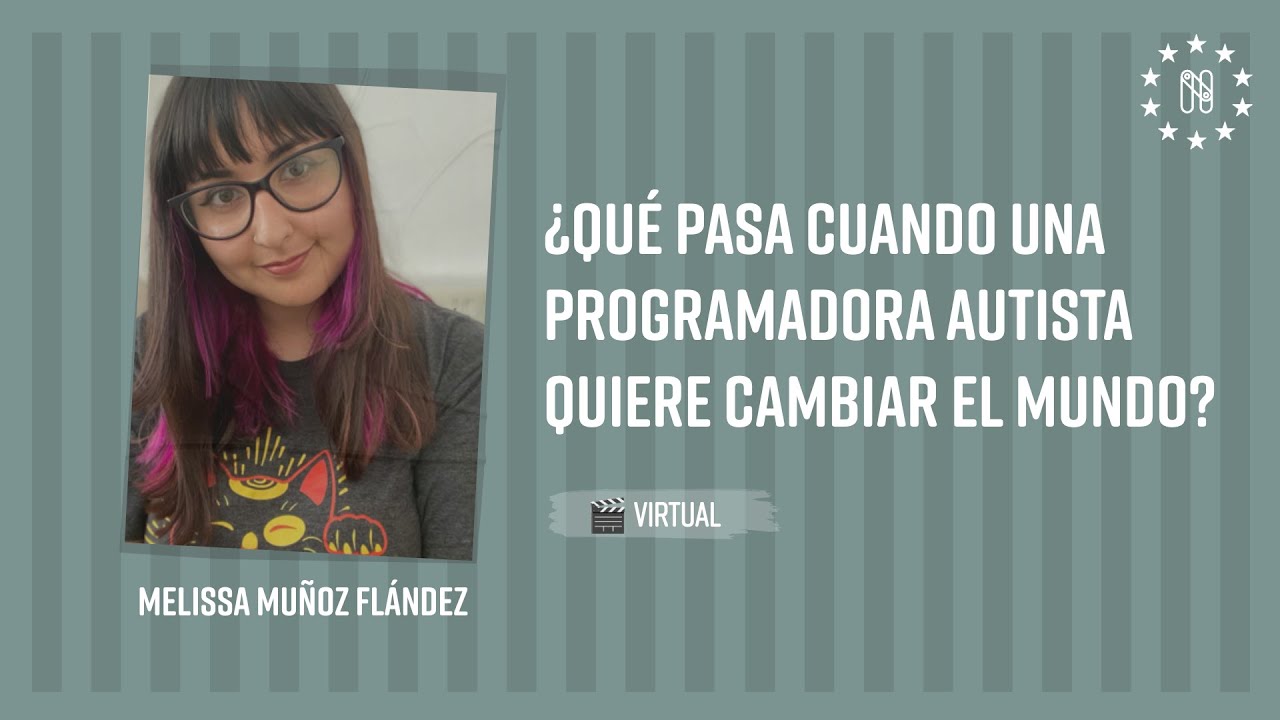 ¿Qué pasa cuando una programadora autista quiere cambiar el mundo?