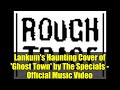 Lankum's Haunting Cover of 'Ghost Town' by The Specials - Official Music Video