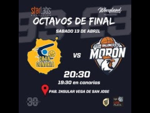 Gran Canaria vs. C.B. Starlabs Morón